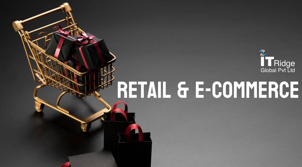  Retail & E-Commerce